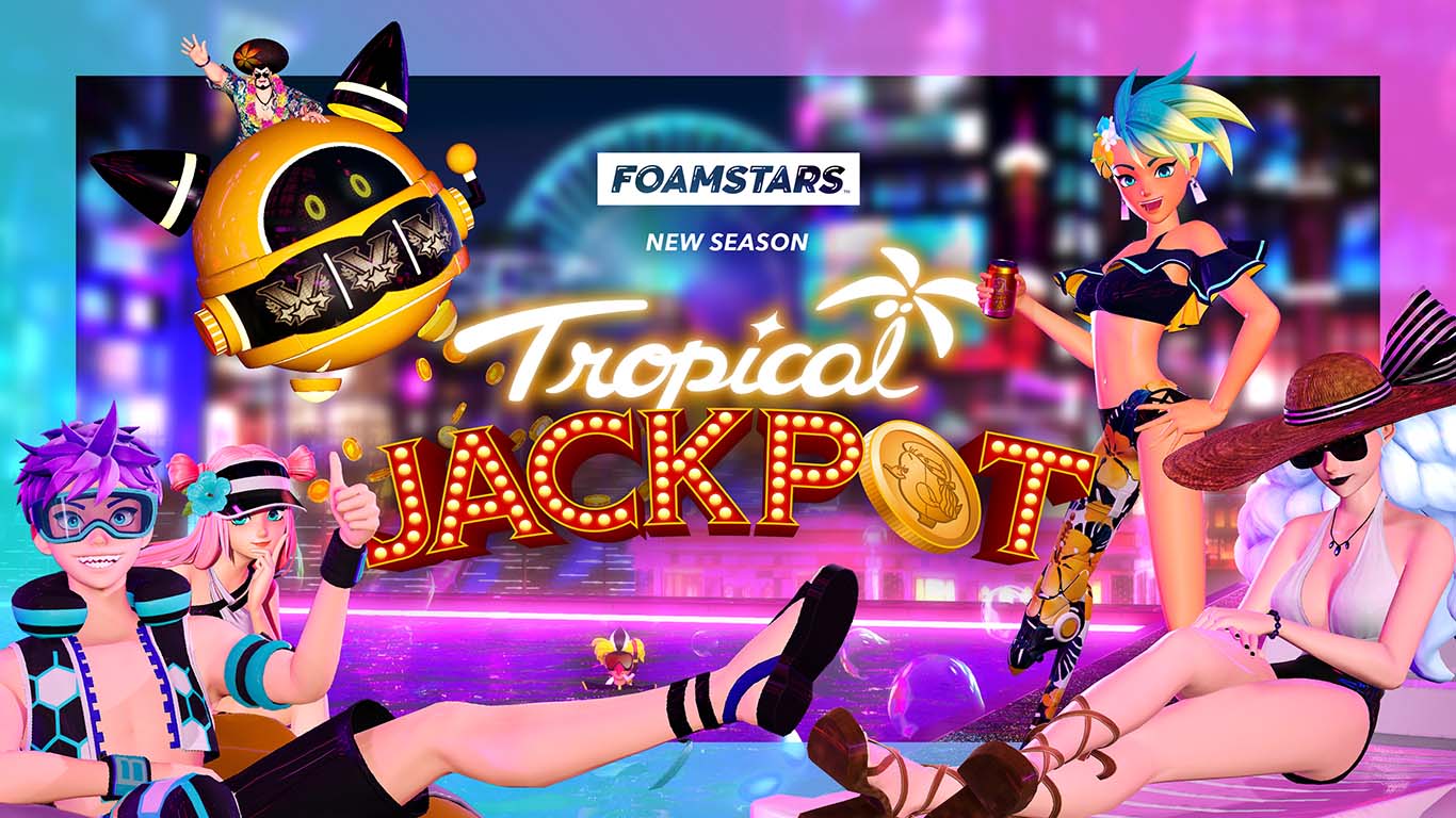 TROPICAL JACKPOT ha llegado a FOAMSTARS